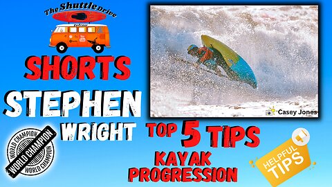 Top 5 Tip's to Kayak Progression "TSD Shorts"
