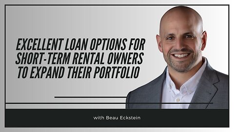 Best Loan Options for Short-term Rental Owners to Grow Their Portfolio