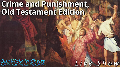 Crime and Punishment, Old Testament Edition