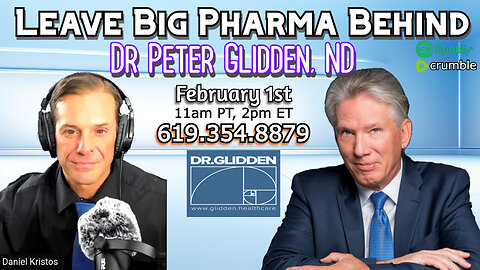 Dr Peter Glidden, ND: What to do Now? (LIVE Call-In)