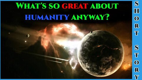 Best SciFi Storytime 1569 - What's So Great About Humanity Anyway & The Deja Vu Manoeuvre | HFY