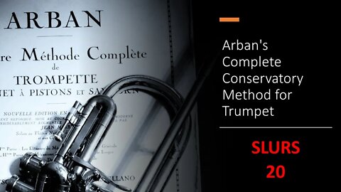 Arban's Complete Conservatory Method for Trumpet -Studies on [Slurring or Legato playing] - 20