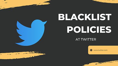 Blacklist policies at Twitter