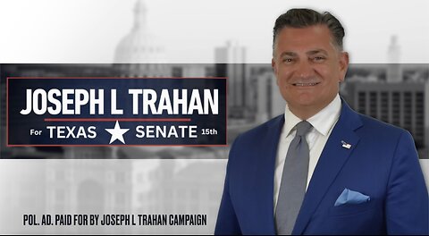 Joseph L Trahan for Texas State Senate Dist 15