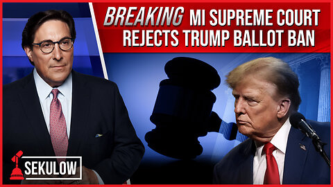 BREAKING: MI Supreme Court REJECTS Trump Ballot Ban