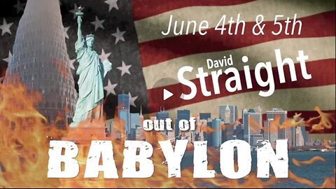 Out of Babylon with David Straight Part 1 of 8