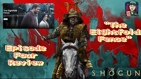 Shōgun - Episode Four Review "The Eightfold Fence"