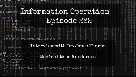LIVE 8pm EST: IO Episode 222 - Dr. James Thorpe - Medical Mass Murderers