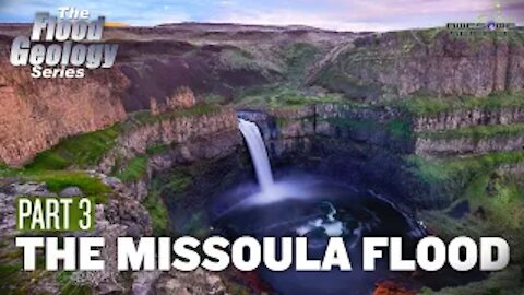 The Missoula Flood Part3 | Flood Geology Series Ep8 Trailer