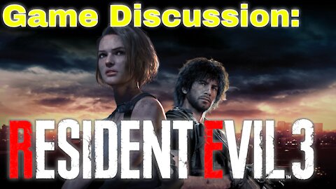 Let's Talk About Resident Evil 3 Remake (2020) | Game Discussion