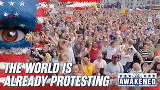 The Awakened | The World is Already Protesting