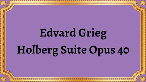 Edvard Grieg Holberg Suite Opus 40