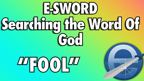 E-Sword Looking at the word "FOOL"