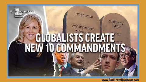 🌎📜 Sarah Westall and Alex Newman Discuss the New 10 Commandments Created to Form a Globalist "One World Religion"