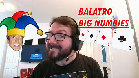 Balatro - GOING FOR BIG NUMBIES