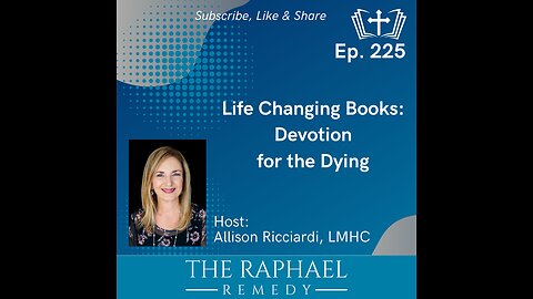 Ep. 225 Life Changing Books: Devotion for the Dying