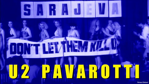 U2 AND PAVAROTTI - MISS SARAJEVO
