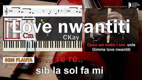 Love nwantiti CKay ft ElGrande Toto Tutorial Karaoke Notas Flauta Piano Guitar Educação Musical SV