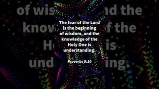 To Know God Is To Understand! * Proverbs 9:10 * Today's Verses