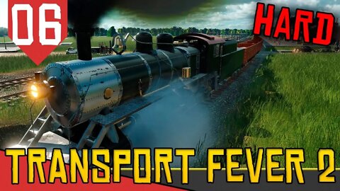 Esse MONSTRO faz JUTSU! - Transport Fever 2 Hard #06 [Série Gameplay Português PT-BR]