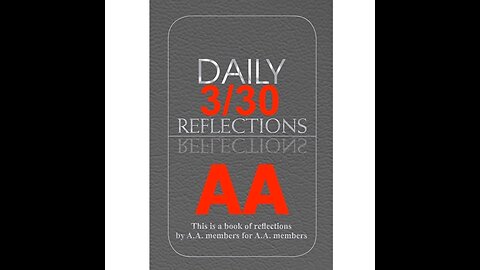 Daily Reflections - March 30 – A.A. Meeting - - Alcoholics Anonymous - Read Along