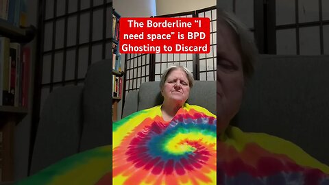 The Borderline “I just need space” is BPD Ghosting to Discard