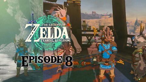 Ep.8: Rito Village Side Quests - Tears of the Kingdom