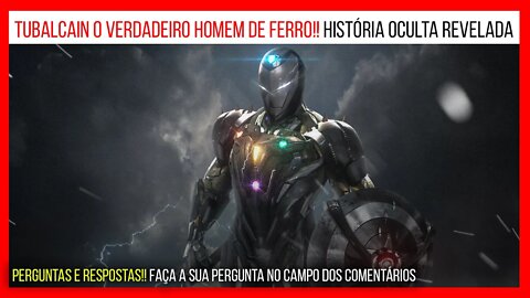 Tubalcaim o verdadeiro homem de ferro