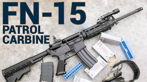 Is The FN-15 Rifle Right For You?