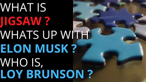 JIGSAW, MUSK, BRUNSON, SCOTUS