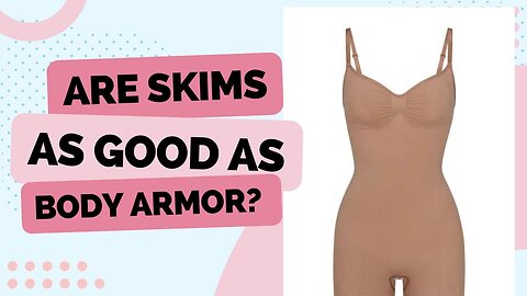 Are SKIMS as Good as Body Armor? | Those Other Girls Clips