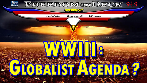 WWIII: Globalist Agenda?