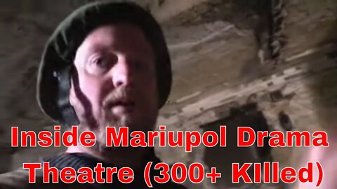 Inside Mariupol Drama Theatre Where 300+ People Were Killed In Russian - Ukraine War