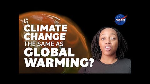 Is Climate Change the Same as Global Warming_ – We Asked a NASA Expert
