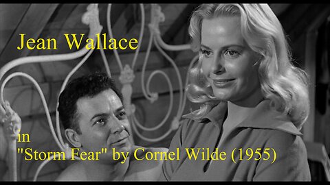 "Storm Fear" by Cornel Wilde (1955), with Jean Wallace