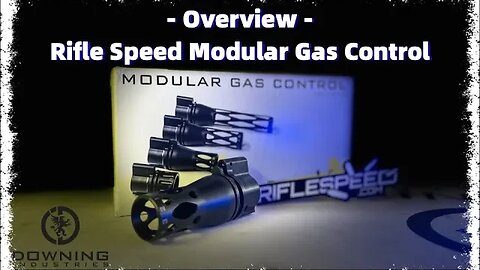RifleSpeed Modular Gas Control - Overview