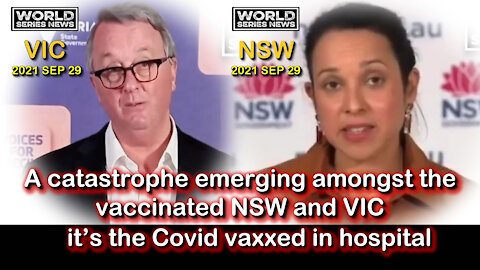 2021 SEP 29 A Catastrophe Emerging it is the vaxxed in NSW and VIC in hospital with CoV19 and Dying