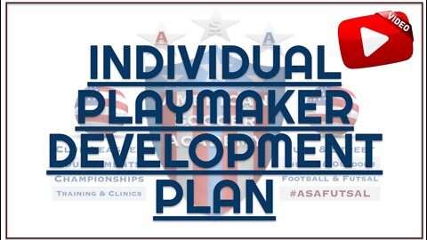 The Playmaker's IDP by American Soccer Academy and ASA Futsal