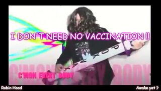 I DON'T NEED NO VACCINATION !!