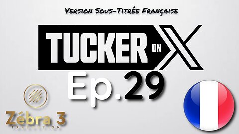 Tucker On X Ep.29 avec Vivek Ramaswamy VOSTFR