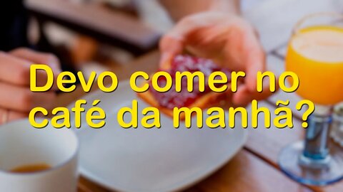 VEJA O QUE ACONTECE AO SEU CORPO SE VOCË PULAR O CAFÉ DA MANHÃ