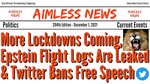 More Lockdowns For You Science Deniers, Epstein Flight Logs Leaked & Twitter Bans Free Speech