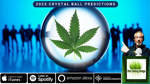 2023 Cannabis Crystal Ball Predictions