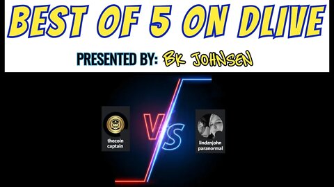 Best of 5 on Dlive! TheCoinCaptain vs. lindznjohnparanormal
