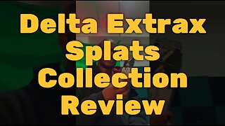 Delta Extrax Splats Collection Review - Tasty But Leaky