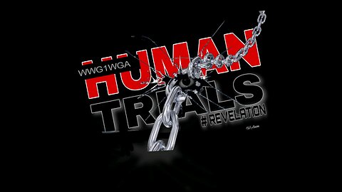 HUMAN TRIALS (Revelations) #0001