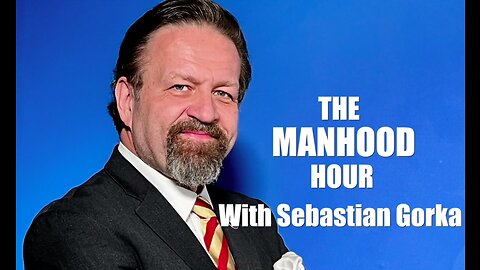 Never apologize for being a man. Mark Morgan with Sebastian Gorka on The Manhood Hour