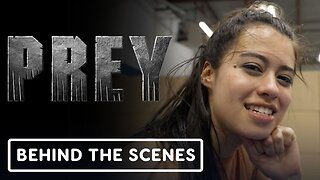 Prey - Behind the Scenes Clip