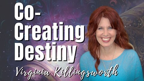 167: Co-Creating Destiny | Virginia Killingsworth on Spirit-Centered Business™