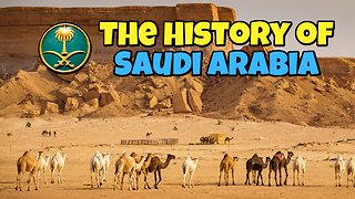 The History of Saudi Arabia